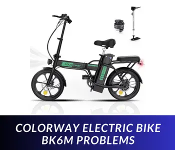 COLORWAY Electric Bike BK6M Problems