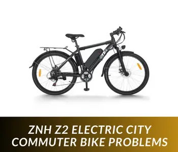 ZNH Z2 Electric City Commuter Bike Problems