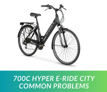 700c Hyper E-Ride City Common Problems
