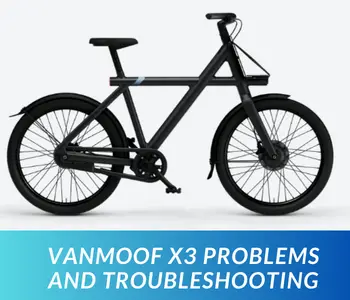 VanMoof X3 Problems and Troubleshooting